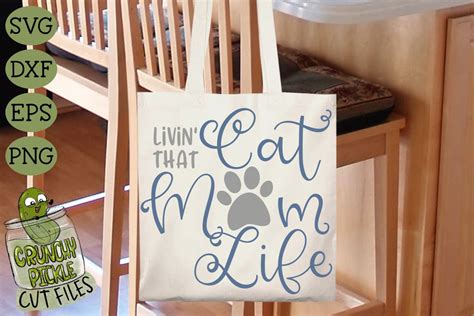 Download Free Livin' That Cat Mom Life SVG File Files DXF Files