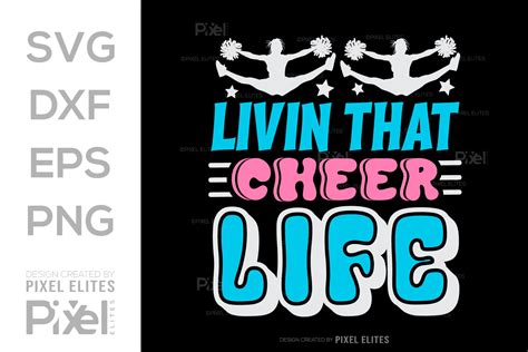 Download Free Livin That Cheer Life | Cheer Cut File Commercial Use For Crafts