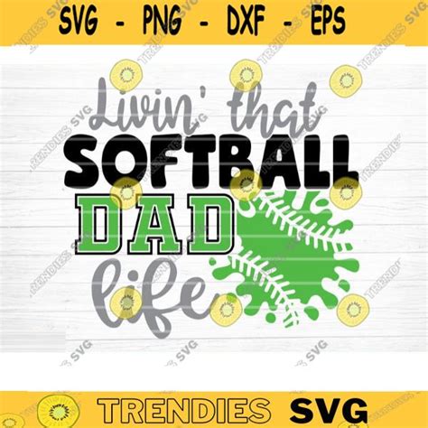 Download Free Living That Softball Dad Life SVG Cut File Files For Crafts