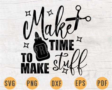 Download Free Make Time To Make Stuff SVG Cut File Files DXF Files
