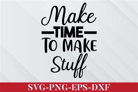 Download Free Make Time To Make Stuff SVG Cut File for Cricut Machine