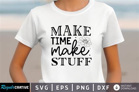 Download Free Make Time to make stuff SVG, Crafting SVG Cut File n147 Cricut SVG Free PSD Mockups