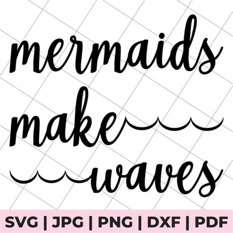 Download Free Make Waves Quote SVG Cut File Files DXF Files
