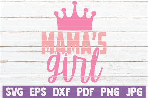 Download Free Mama's Girl SVG Cut File Files DXF Files