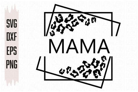 Download Free Mama Leopard Print Svg Printable Files