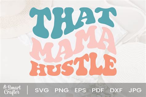 Download Free Mama hustle SVG Files