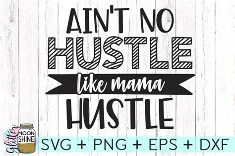 Download Free Mama hustle SVG Files DXF Files