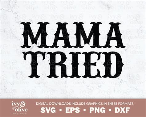 Download Free Mama tried SVG Commercial Use DXF Files
