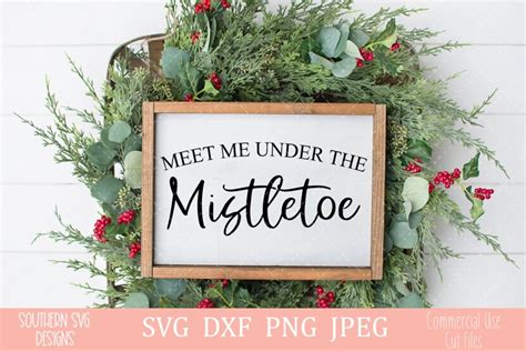 Download Free Meet me under mistletoe SVG Files