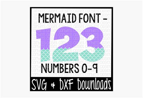 Download Free Mermaid Numbers * Mermaid Pattern Cut File For Crafts