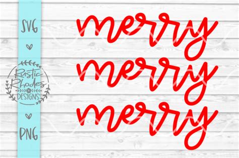 Download Free Merry Merry Merry Script {Repeat} SVG and PNG Digital Cut File Images