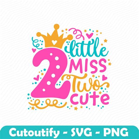 Download Free Miss Two Cute For Cricut