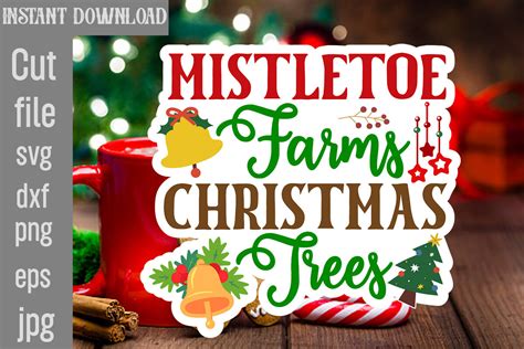 Download Free Mistletoe Farms Files For Crafts
