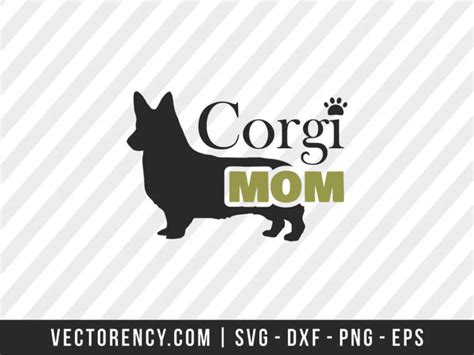 Download Free Mom Of A Corgi SVG Cut File Files