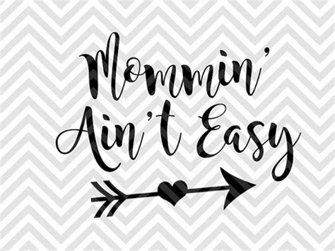 Download Free Mommin' Ain't Easy Arrow Files DXF Files