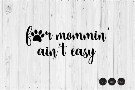 Download Free Mommin ain't easy Files DXF Files