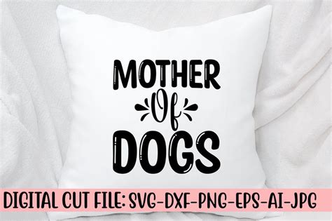 Download Free Mother Of Dogs - Svg Cut File Files Free PSD Mockups