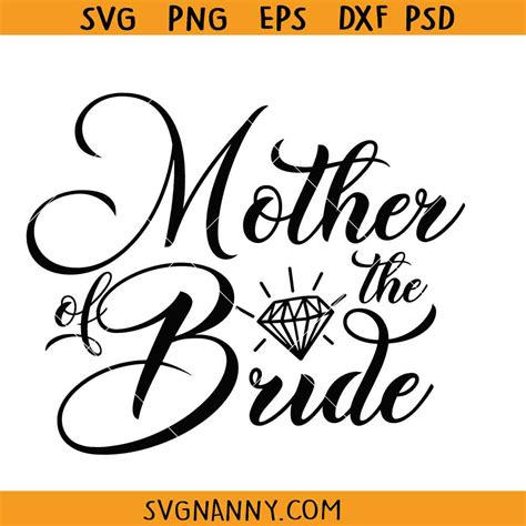 Download Free Mother Of The Bride Svg, Wedding, Marriage Files