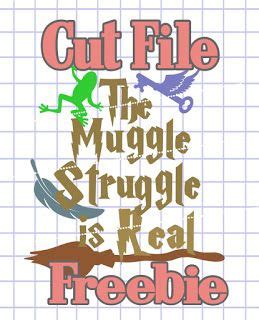 Download Free Muggle Struggle Is Real Files For Crafts