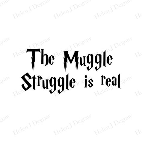 Download Free Muggle Struggle Is Real Printable