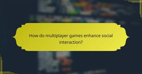 Free Multiplayer Games Social Interaction