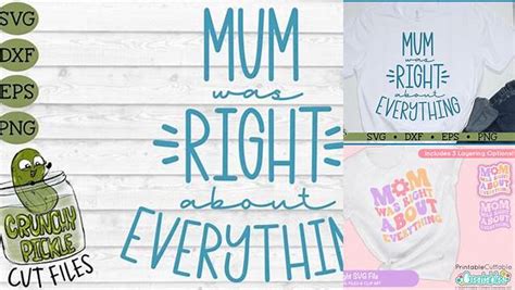 Download Free Mum Was Right SVG Cut File Files For Crafts