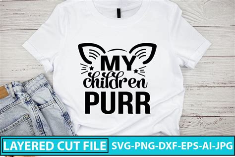 Download Free My Children Purr SVG Cut File Files DXF Files