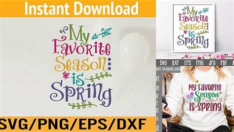 Download Free My Favorite Season Is Spring SVG Cut File Files for Cricut