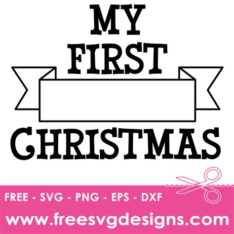 Download Free My First Christmas Cricut SVG DXF Files