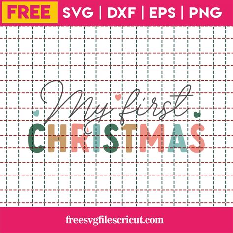 Download Free My First Christmas Cut Files