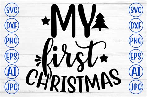 Download Free My First Christmas Cute CHRISTMAS SVG File Bundle Cut Files
