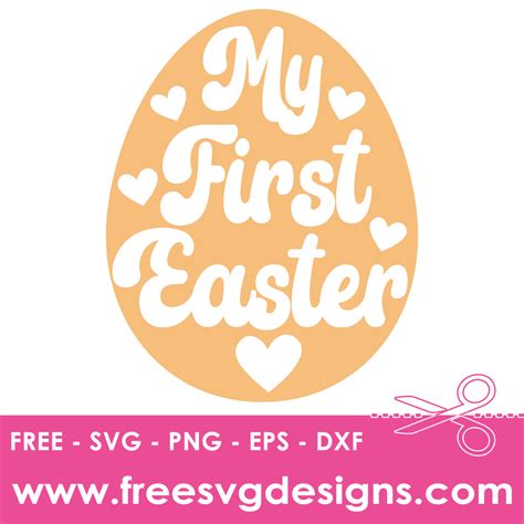 Download Free My First Easter - SVG File, DXF File Cut Files