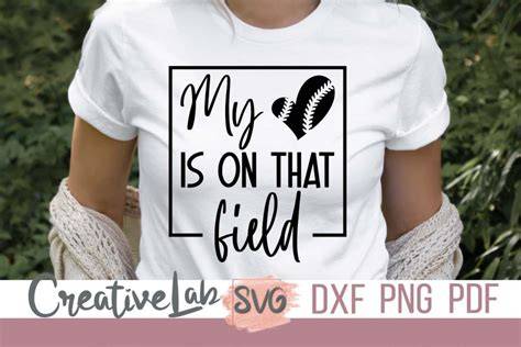Download Free My Heart Is On That Field SVG Files DXF Files