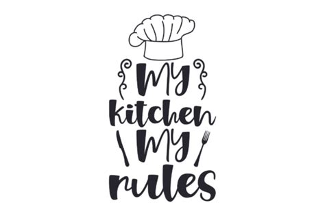 Download Free My Kitchen My Rules 2 svg Files