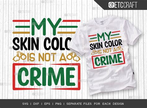 Download Free My Skin Color Is Not A Crime SVG Cut File Commercial Use