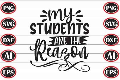 Download Free My Students Are The Reason Creativefabrica DXF Files