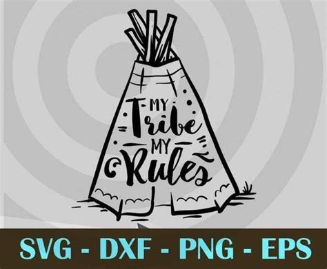 Download Free My tribe my rules svg Files DXF Files