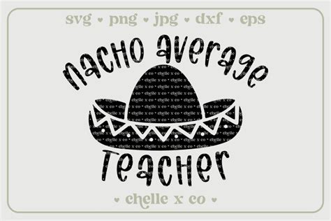 Download Free Nacho Average Teacher Commercial Use DXF Files