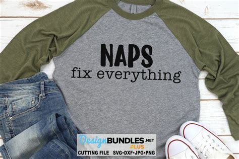 Download Free Naps Fix Everything SVG Commercial Use For Crafts