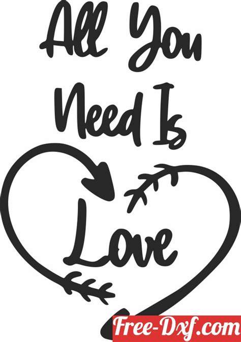 Download Free Need is Love - DXF/SVG/PNG/PDF Cut & Print Files For Cricut