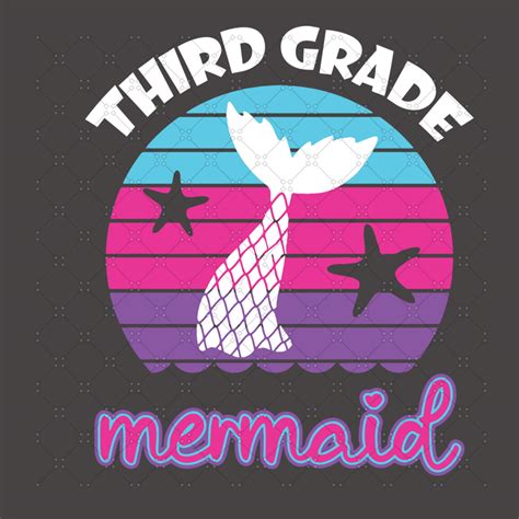 Download Free New Mermaid In Third Grade SVG Cut File Printable