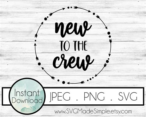Download Free New To To The Crew SVG Commercial Use