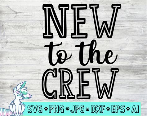 Download Free New To To The Crew SVG DXF Files