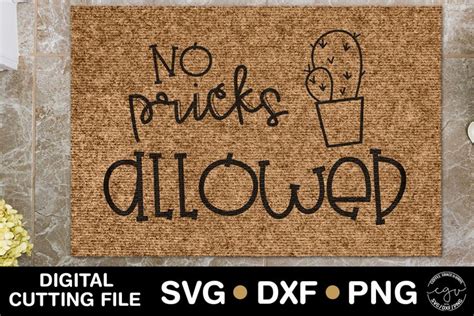 Download Free No Pricks Allowed | Doormat Cut File For Cricut