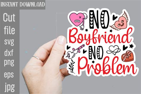 Download Free No boyfriend no problem SVG DXF Files