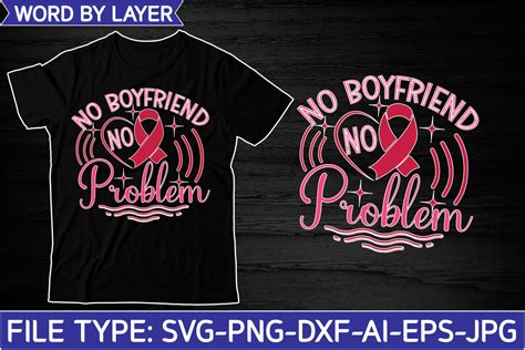 Download Free No boyfriend no problem SVG For Silhouette