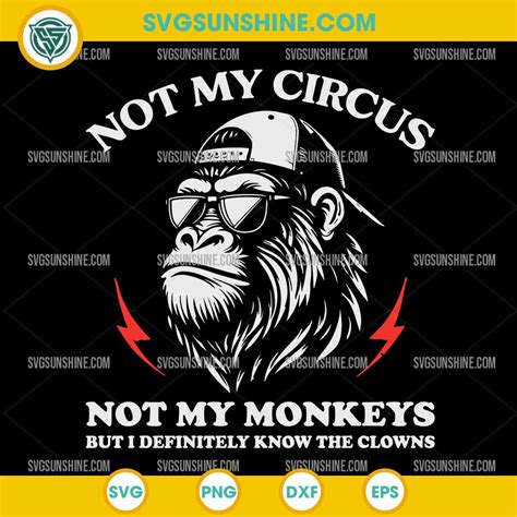 Download Free Not My Circus Not My Monkeys | SVG | PNG | DXF Files DXF Files