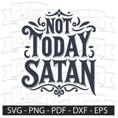 Download Free Not Today Satan Jesus DXF Files