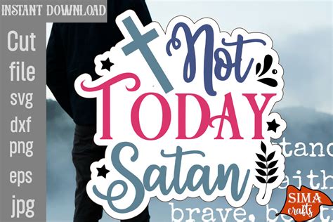 Download Free Not Today Satan SVG Cut File Printable