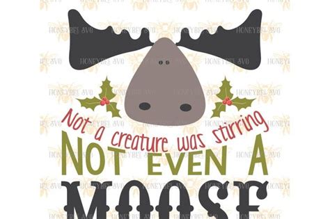 Download Free Not a Creature Was Stirring Not Even A Moose Files